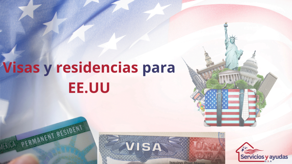 Imagen promocional sobre visas y residencias con la bandera de Estados Unidos de fondo, incluyendo una estatua de la libertad estilizada y un gráfico de una tarjeta de residencia y visa. Texto destacado ‘Visas y residencias para EE.UU.’ junto al logo de ‘Servicios y ayudas’