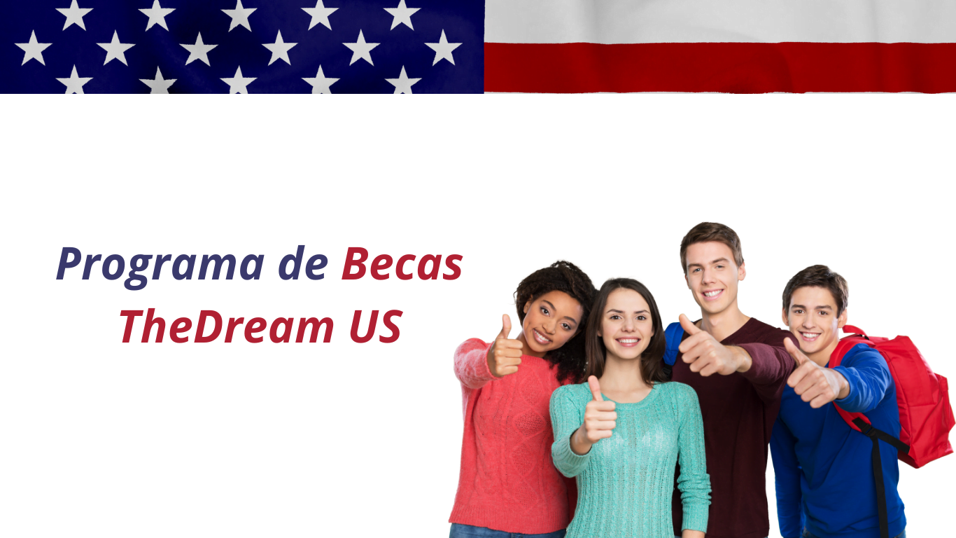 Grupo de estudiantes felices con pulgares hacia arriba, con la bandera de Estados Unidos y el texto del Programa de Becas TheDream US