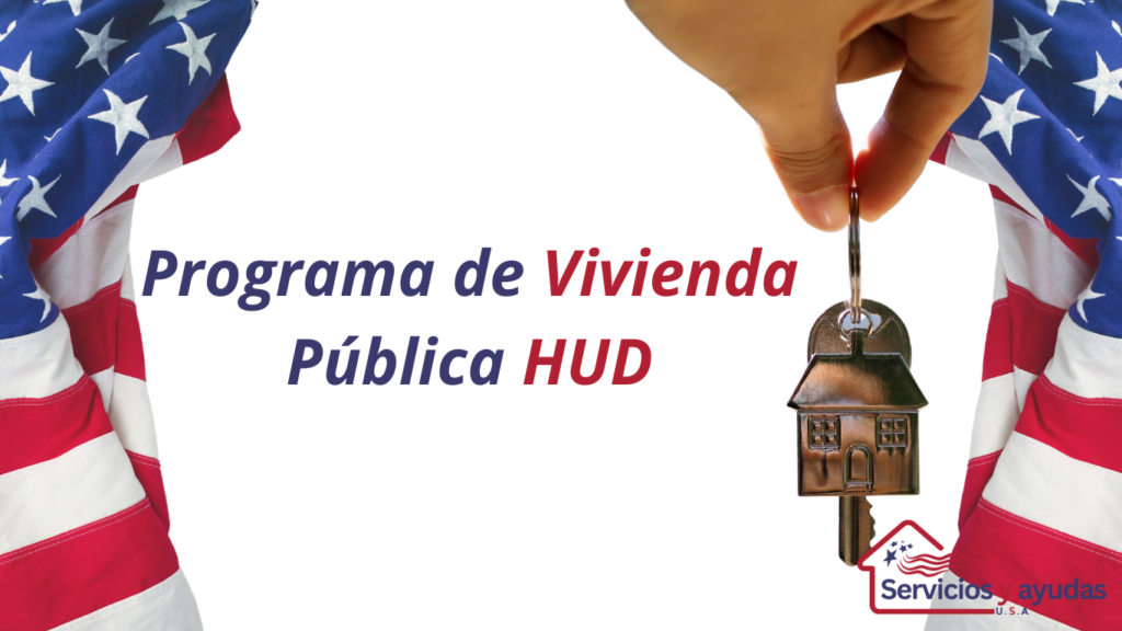 Llave de vivienda con la bandera de Estados Unidos al fondo y texto del Programa de Vivienda Pública HUD.